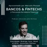 Podcast Bancos & Fintechs T1 Ep.13 – Marcelo Pessoa Podcast Bancos & Fintechs T1 Ep.13