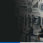 Inclusión Financiera: El Impacto Transformador de la Tecnología en el Acceso a los Servicios Financieros